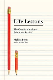 Buy Life Lessons : The Case For A National Education Service