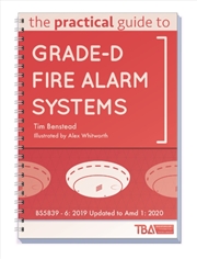 Buy The Practical Guide To Grade-D Fire Alarm Systems : Bs5839 - 6: 2019 Updated To Amd 1: 2020