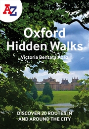 Buy A -Z Oxford Hidden Walks : Discover 20 Routes In And Around The City