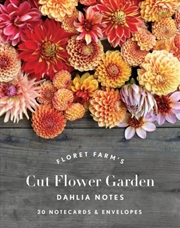 Buy Floret Farm's Cut Flower Garden: Dahlia Notes : 20 Notecards & Envelopes