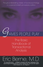 Buy Games People Play : The Basic Handbook Of Transactional Analysis.