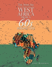 Buy The Apapa Six : West Africa From A 60S Perspective