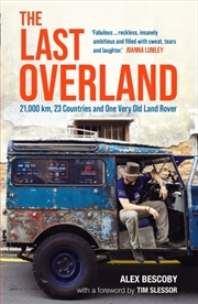 Buy The Last Overland : 21,000 Km, 23 Countries And One Very Old Land Rover