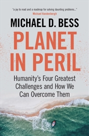 Buy Planet In Peril : Humanity's Four Greatest Challenges And How We Can Overcome Them