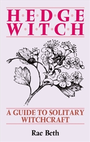 Buy Hedge Witch : A Guide To Solitary Witchcraft