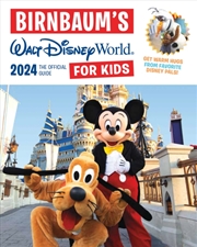 Buy Birnbaum's 2024 Walt Disney World For Kids : The Official Guide