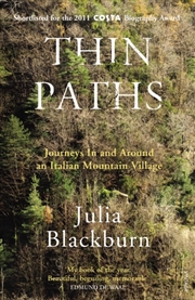 Buy Thin Paths : Journeys In And Around An Italian Mountain Village