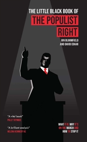 Buy The Little Black Book Of The Populist Right : What It Is, Why It's On The March And How To Stop It