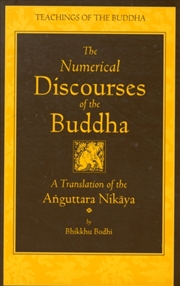 Buy The Numerical Discourses Of The Buddha : A Complete Translation Of The Anguttara Nikaya