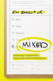 Buy Mixed : Embracing Complexity By Uncovering Your God-Led Identity