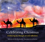 Buy Celebrating Christmas : Embracing Joy Through Art And Reflections