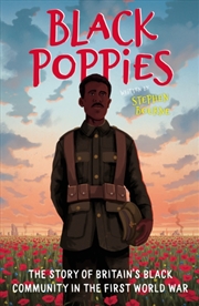Buy Black Poppies: The Story Of Britain's Black Community In The First World War