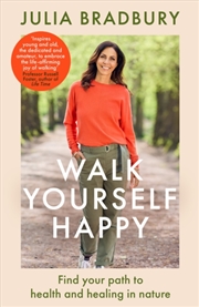 Buy Walk Yourself Happy : Find Your Path To Health And Healing In Nature