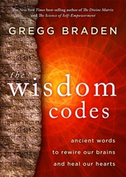 Buy The Wisdom Codes : Ancient Words To Rewire Our Brains And Heal Our Hearts