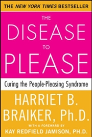 Buy The Disease To Please: Curing The People-Pleasing Syndrome