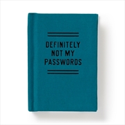 Buy Definitely Not My Passwords - Password Diary