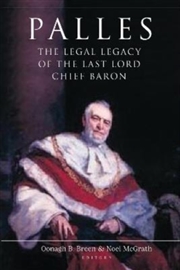 Buy Palles : The Legal Legacy Of The Last Lord Chief Baron