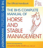 Buy Bhs Complete Manual Of Horse And Stable Management