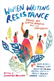 Buy Women Writing Resistance : Essays On Latin America And The Caribbean