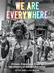 Buy We Are Everywhere : A Visual Guide To The History Of Queer Liberation, So Far