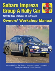 Buy Subaru Impreza Group A Rally Car Owners' Workshop Manual : 1993 To 2008 (All Models)