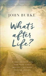 Buy What's After Life? : Evidence From The New York Times Bestselling Book Imagine Heaven