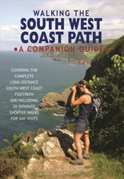 Buy Walking The South West Coast Path : A Companion Guide