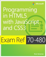 Buy Exam Ref 70-480 Programming In Html5 With Javascript And Css3 (Mcsd)