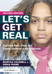 Buy Let's Get Real : Exploring Race, Class, And Gender Identities In The Classroom
