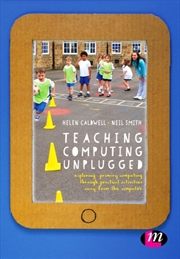 Buy Teaching Computing Unplugged In Primary Schools : Exploring Primary Computing Through Practical Acti
