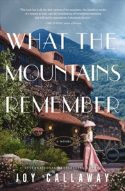Buy What The Mountains Remember