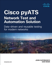 Buy Cisco Pyats — Network Test And Automation Solution : Data-Driven And Reusable Testing For Modern Net
