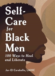 Buy Self-Care For Black Men : 100 Ways To Heal And Liberate
