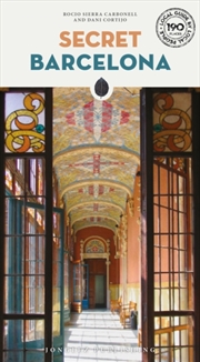 Buy Secret Barcelona Guide : A Guide To The Unusual And Unfamiliar