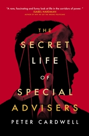 Buy The Secret Life Of Special Advisers