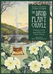 Buy The Druid Plant Oracle : Working With The Magical Flora Of The Druid Tradition