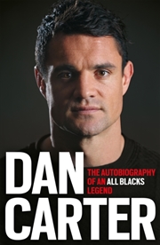 Buy Dan Carter: The Autobiography Of An All Blacks Legend