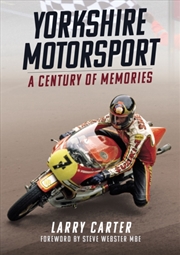 Buy Yorkshire Motorsport : A Century Of Memories