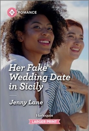 Buy Her Fake Wedding Date In Sicily [Large Print]