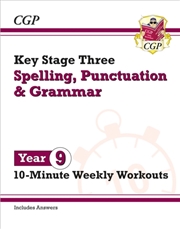 Buy Ks3 Year 9 Spelling, Punctuation And Grammar 10-Minute Weekly Workouts