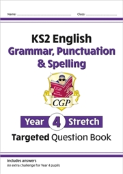 Buy Ks2 English Year 4 Stretch Grammar, Punctuation & Spelling Targeted Question Book (With Answers)