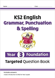 Buy Ks2 English Year 3 Foundation Grammar, Punctuation & Spelling Targeted Question Book W/ Answers