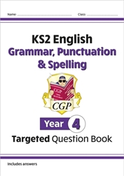 Buy Ks2 English Year 4 Grammar, Punctuation & Spelling Targeted Question Book (With Answers)