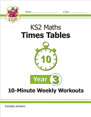 Buy Ks2 Year 3 Maths Times Tables 10-Minute Weekly Workouts
