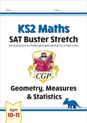 Buy Ks2 Maths Sat Buster Stretch: Geometry, Measures & Statistics (For The 2026 Tests)