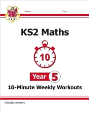 Buy Ks2 Year 5 Maths 10-Minute Weekly Workouts