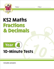 Buy Ks2 Year 4 Maths 10-Minute Tests: Fractions & Decimals