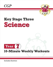 Buy Ks3 Year 7 Science 10-Minute Weekly Workouts (Includes Answers)