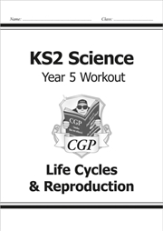Buy Ks2 Science Year 5 Workout: Life Cycles & Reproduction