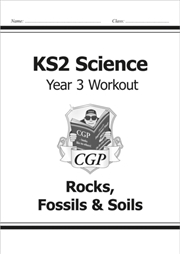 Buy Ks2 Science Year 3 Workout: Rocks, Fossils & Soils